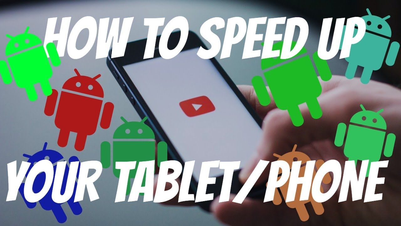 How to Speed Up your Tablet? LaptrinhX / News